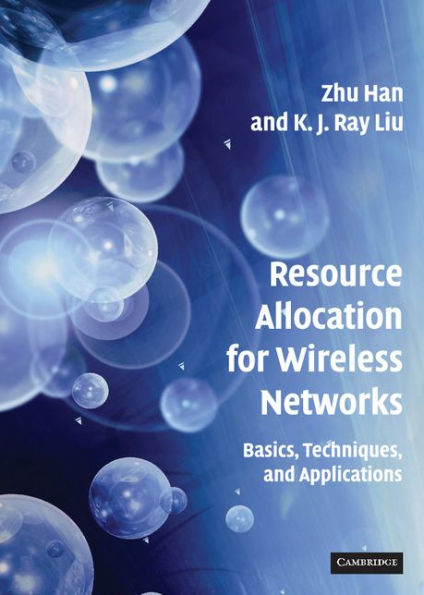 Resource Allocation for Wireless Networks: Basics, Techniques, and Applications