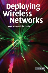 Title: Deploying Wireless Networks, Author: Andy Wilton