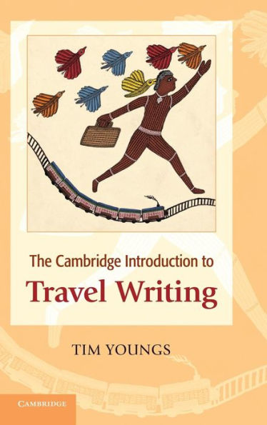 The Cambridge Introduction to Travel Writing