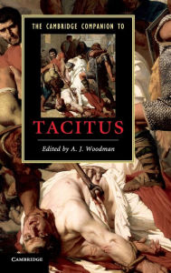 Title: The Cambridge Companion to Tacitus, Author: A. J. Woodman