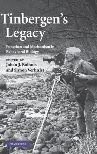 Title: Tinbergen's Legacy: Function and Mechanism in Behavioral Biology, Author: Simon Verhulst