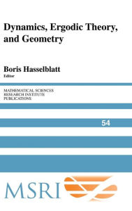 Title: Dynamics, Ergodic Theory and Geometry, Author: Boris Hasselblatt