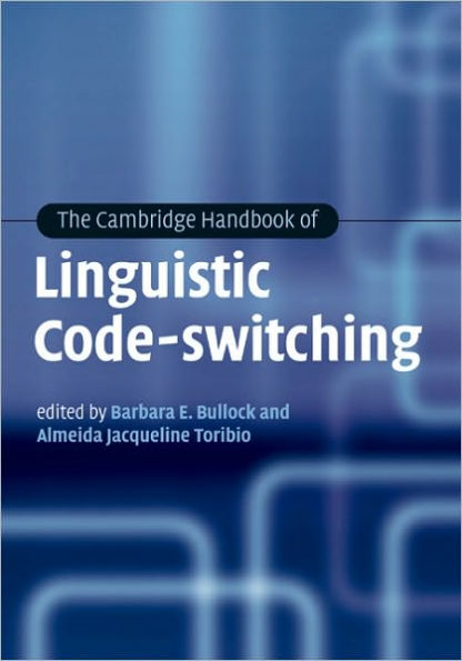 The Cambridge Handbook of Linguistic Code-switching