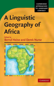 Title: A Linguistic Geography of Africa, Author: Bernd Heine