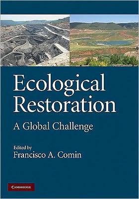 Ecological Restoration: A Global Challenge