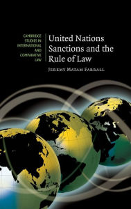 Title: United Nations Sanctions and the Rule of Law, Author: Jeremy Matam Farrall