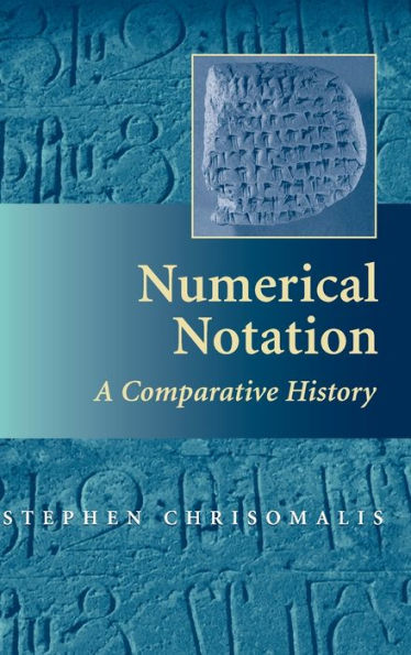 Numerical Notation: A Comparative History