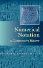 Numerical Notation: A Comparative History