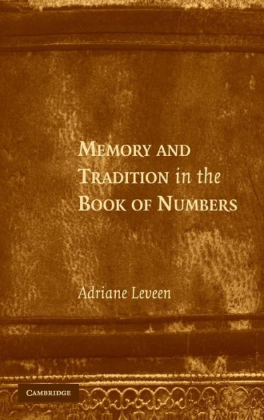 Memory and Tradition in the Book of Numbers