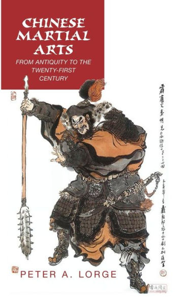 Chinese Martial Arts: From Antiquity to the Twenty-First Century