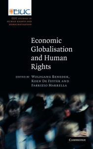 Title: Economic Globalisation and Human Rights: EIUC Studies on Human Rights and Democratization, Author: Wolfgang Benedek