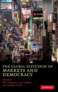 Title: The Global Diffusion of Markets and Democracy, Author: Beth A. Simmons