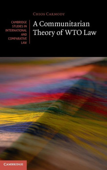 A Communitarian Theory of WTO Law