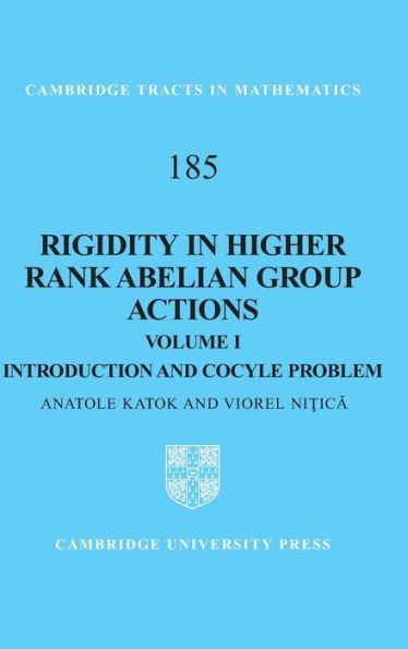 Rigidity in Higher Rank Abelian Group Actions: Volume 1, Introduction and Cocycle Problem