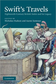 Title: Swift's Travels: Eighteenth-Century Satire and its Legacy, Author: Nicholas Hudson