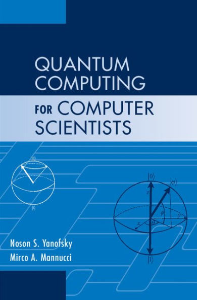 Quantum Computing for Computer Scientists