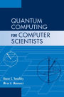 Quantum Computing for Computer Scientists