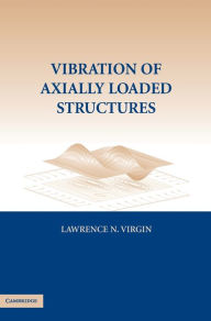 Title: Vibration of Axially-Loaded Structures, Author: Lawrence N. Virgin