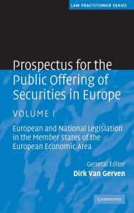 Title: Prospectus for the Public Offering of Securities in Europe: European and National Legislation in the Member States of the European Economic Area, Author: Cambridge University Press