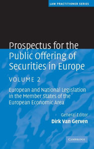 Title: Prospectus for the Public Offering of Securities in Europe: European and National Legislation in the Member States of the European Economic Area, Author: Cambridge University Press