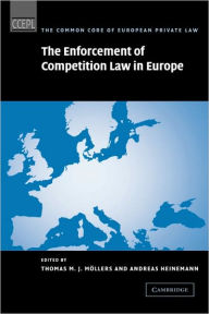 Title: The Enforcement of Competition Law in Europe, Author: Thomas M. J. Möllers