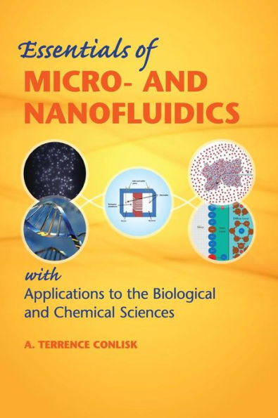 Essentials of Micro- and Nanofluidics: With Applications to the Biological and Chemical Sciences