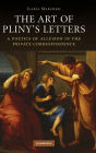 The Art of Pliny's Letters: A Poetics of Allusion in the Private Correspondence