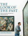 The Look of the Past: Visual and Material Evidence in Historical Practice