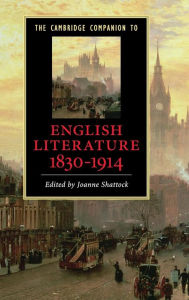 Title: The Cambridge Companion to English Literature, 1830-1914, Author: Joanne Shattock