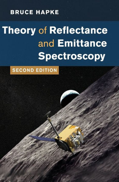 Theory of Reflectance and Emittance Spectroscopy / Edition 2