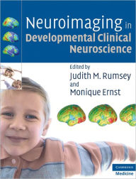 Title: Neuroimaging in Developmental Clinical Neuroscience, Author: Judith M. Rumsey