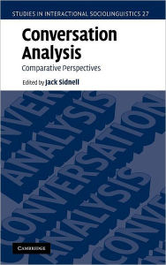 Title: Conversation Analysis: Comparative Perspectives, Author: Jack Sidnell