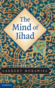 Title: The Mind of Jihad, Author: Laurent Murawiec