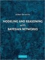 Modeling and Reasoning with Bayesian Networks