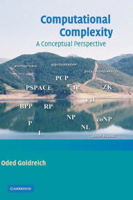 Title: Computational Complexity: A Conceptual Perspective / Edition 1, Author: Oded Goldreich