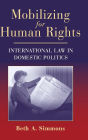 Mobilizing for Human Rights: International Law in Domestic Politics