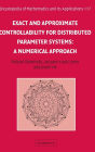 Exact and Approximate Controllability for Distributed Parameter Systems: A Numerical Approach