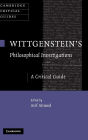 Wittgenstein's Philosophical Investigations: A Critical Guide