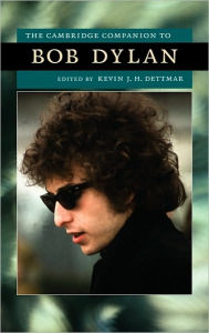 Title: The Cambridge Companion to Bob Dylan, Author: Kevin J. H. Dettmar