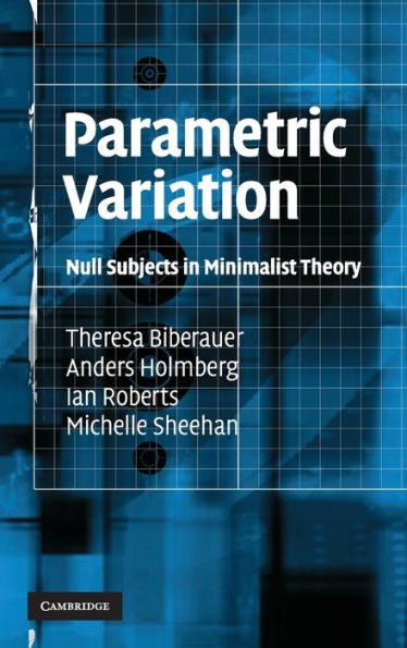 Parametric Variation: Null Subjects in Minimalist Theory / Edition 1