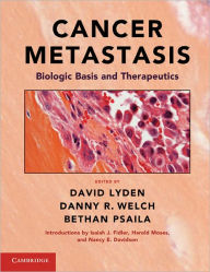 Title: Cancer Metastasis: Biologic Basis and Therapeutics, Author: David Lyden