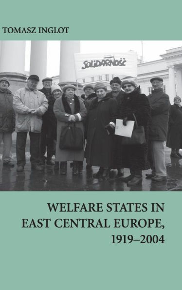 Welfare States in East Central Europe, 1919-2004