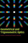 Geometrical and Trigonometric Optics / Edition 1