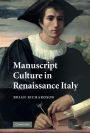 Alternative view 2 of Manuscript Culture in Renaissance Italy