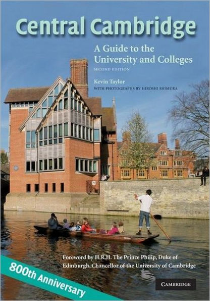 Central Cambridge: A Guide to the University and Colleges / Edition 2