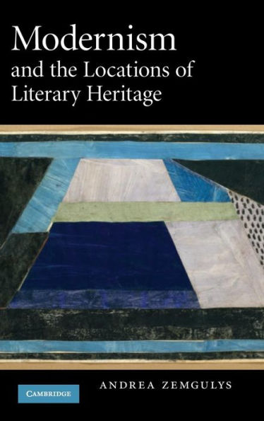 Barnes and Noble Modernism and the Locations of Literary Heritage