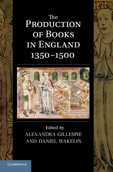 The Production of Books in England 1350-1500