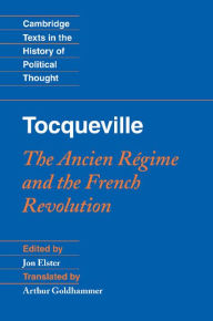 Title: Tocqueville: The Ancien Régime and the French Revolution, Author: Jon Elster