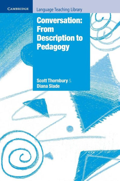 Conversation: From Description to Pedagogy