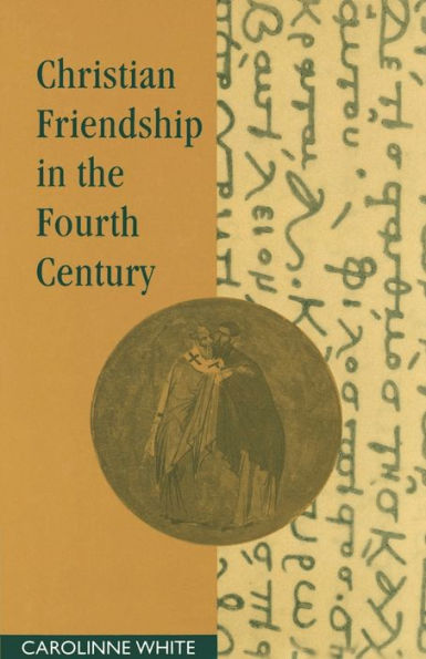 Christian Friendship the Fourth Century